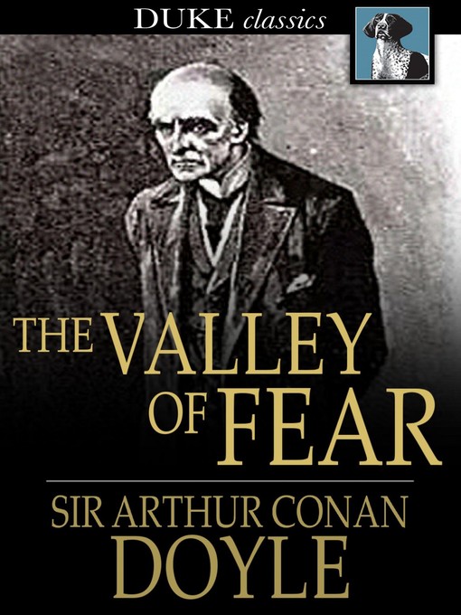 Title details for The Valley of Fear by Sir Arthur Conan Doyle - Available